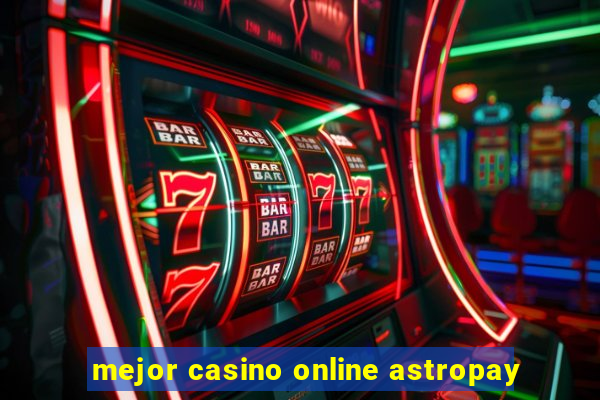 mejor casino online astropay