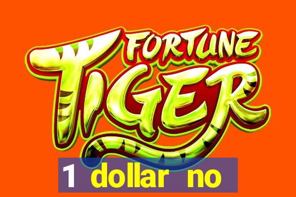 1 dollar no deposit casino