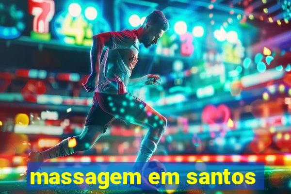 massagem em santos