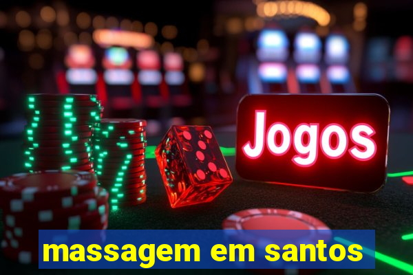 massagem em santos