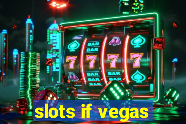 slots if vegas