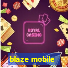 blaze mobile