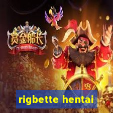 rigbette hentai