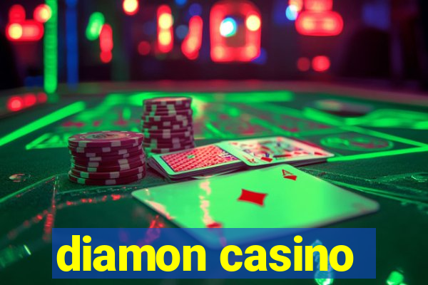 diamon casino