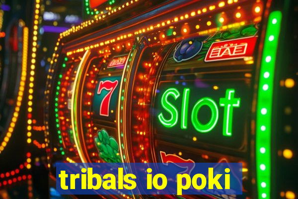 tribals io poki