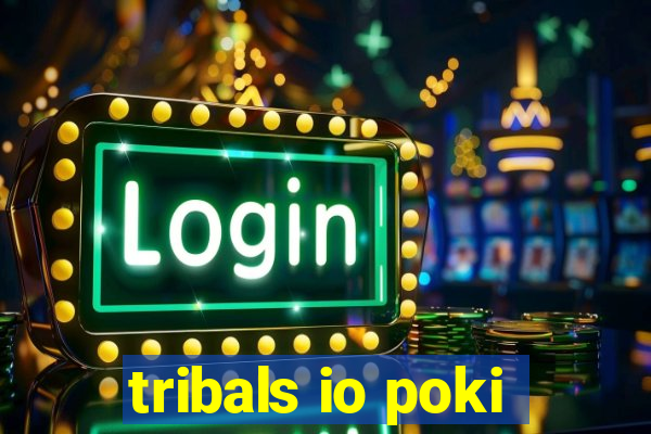 tribals io poki