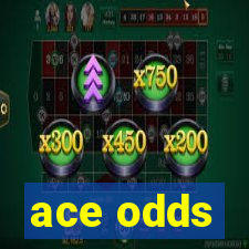 ace odds