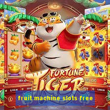 fruit machine slots free