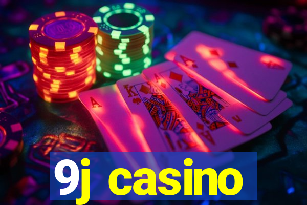 9j casino