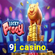 9j casino