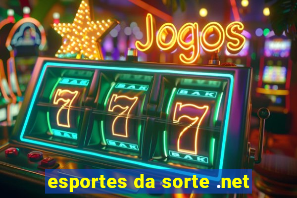 esportes da sorte .net