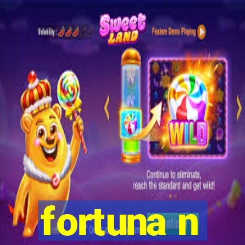 fortuna n