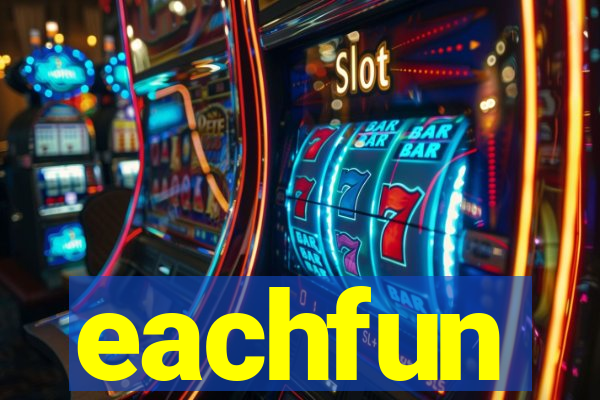 eachfun entertainment limited