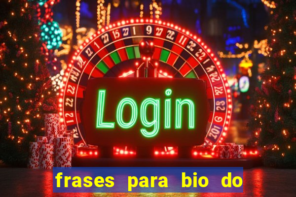 frases para bio do instagram de jogador