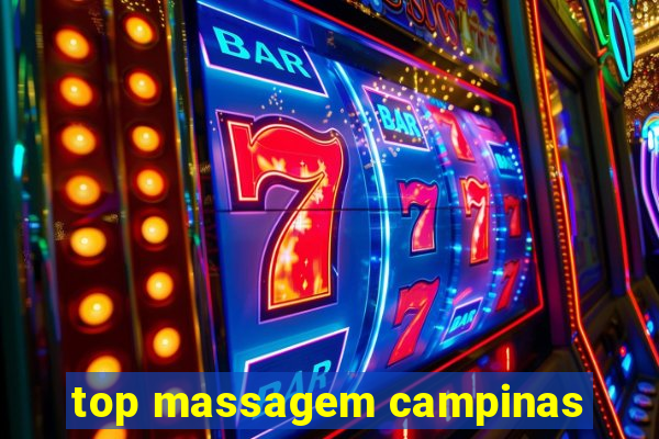 top massagem campinas