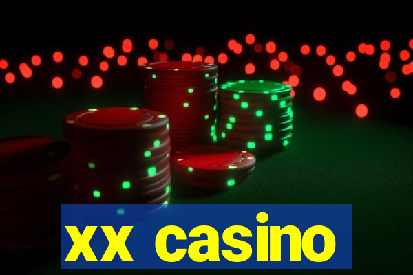 xx casino