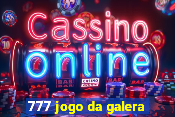 777 jogo da galera