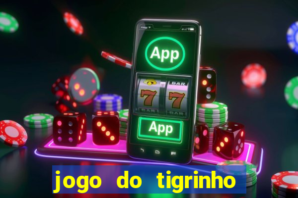 jogo do tigrinho no fantastico