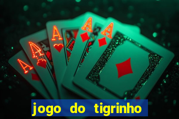 jogo do tigrinho no fantastico