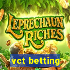 vct betting