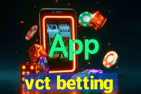 vct betting