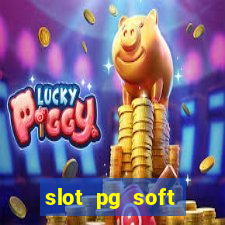 slot pg soft porcentagem gratuitos