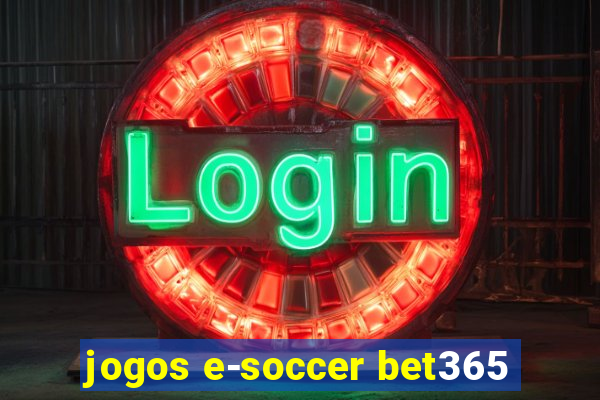 jogos e-soccer bet365