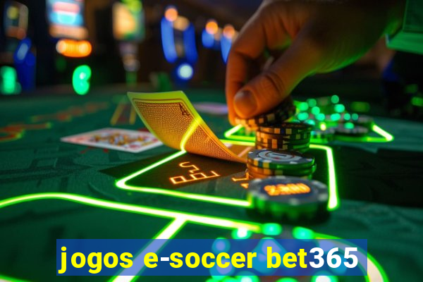 jogos e-soccer bet365