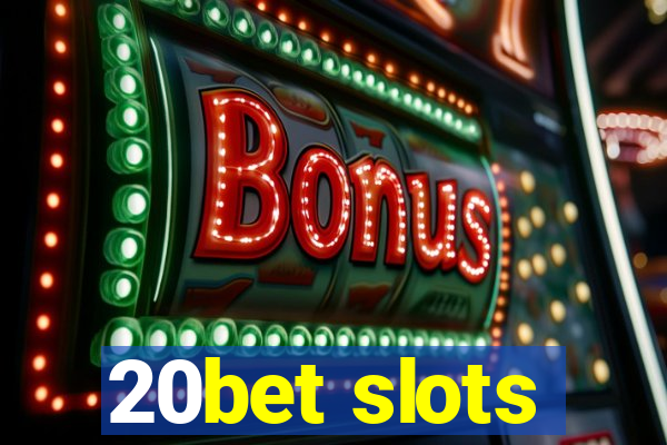 20bet slots