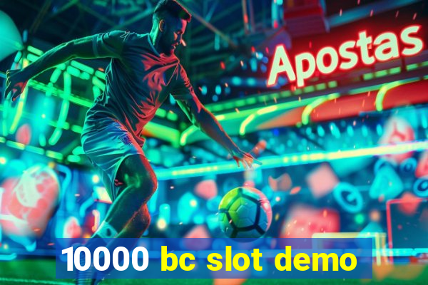 10000 bc slot demo