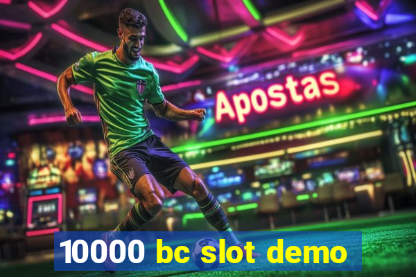 10000 bc slot demo