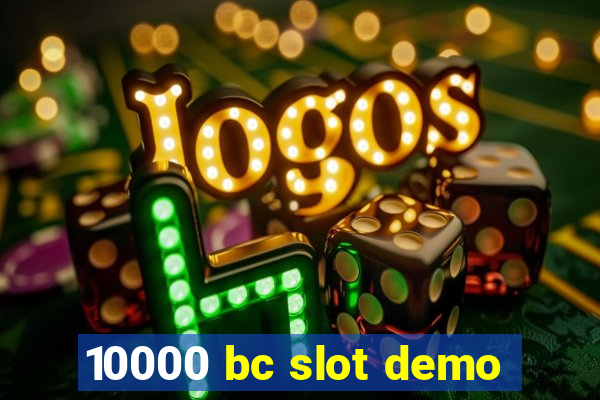 10000 bc slot demo