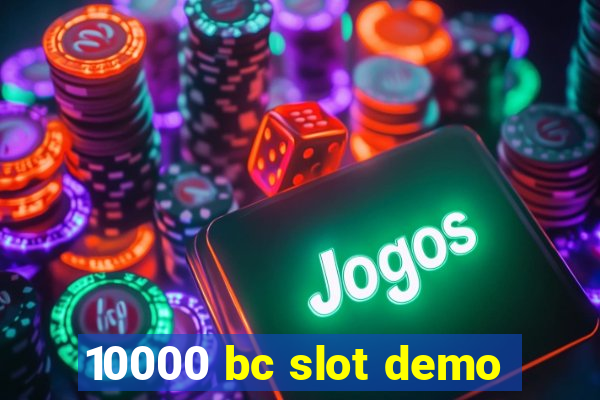 10000 bc slot demo