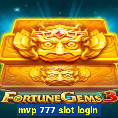 mvp 777 slot login