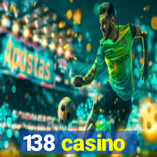 138 casino