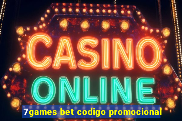 7games bet codigo promocional