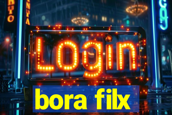 bora filx