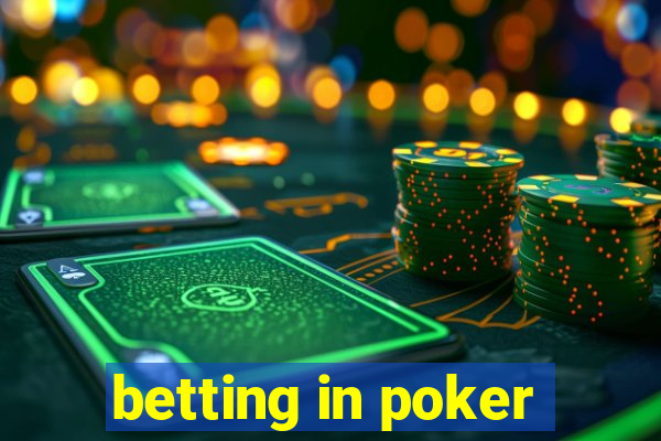 betting in poker