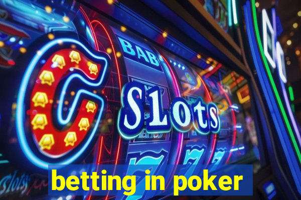 betting in poker