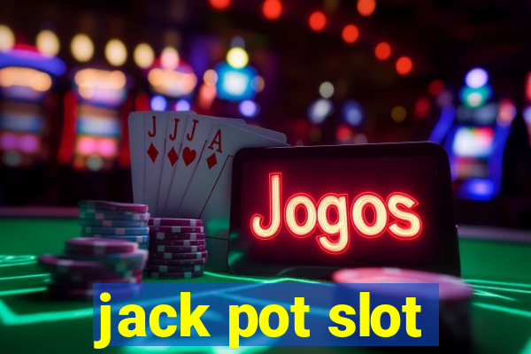 jack pot slot