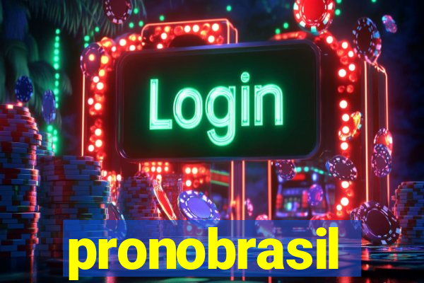 pronobrasil