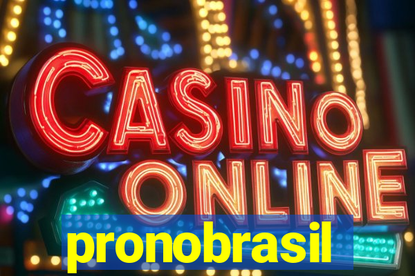 pronobrasil