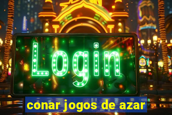 conar jogos de azar