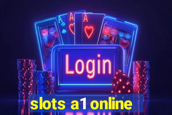 slots a1 online