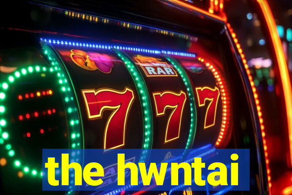 the hwntai