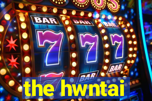 the hwntai