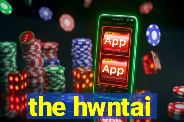 the hwntai