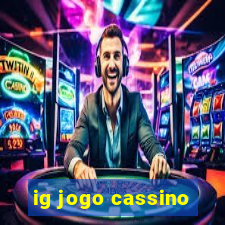 ig jogo cassino