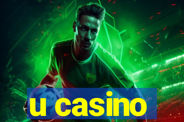 u casino