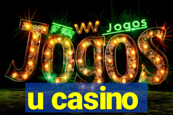 u casino